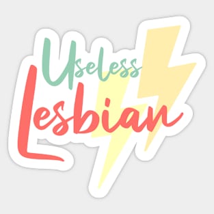 Useless lesbian pride Sticker